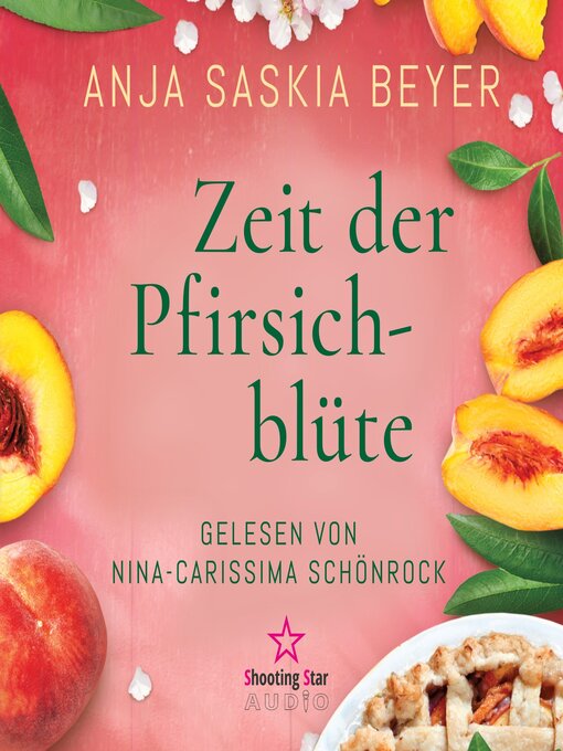 Title details for Zeit der Pfirsichblüte (Ungekürzt) by Anja Saskia Beyer - Available